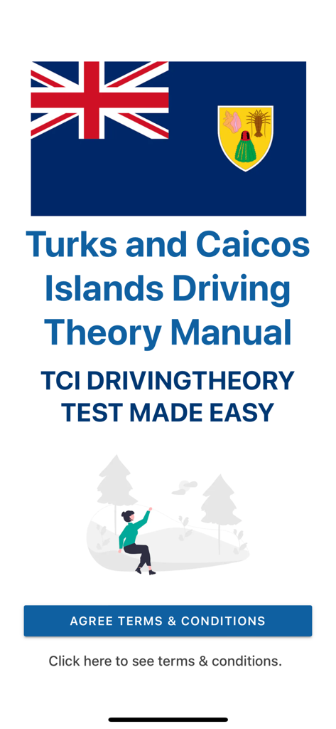 Turks & Caicos Driving Theory - Welcome screen of the Turks and Caicos Islands Driving Theory Manual app featuring the national flag and a terms and conditions agreement button.