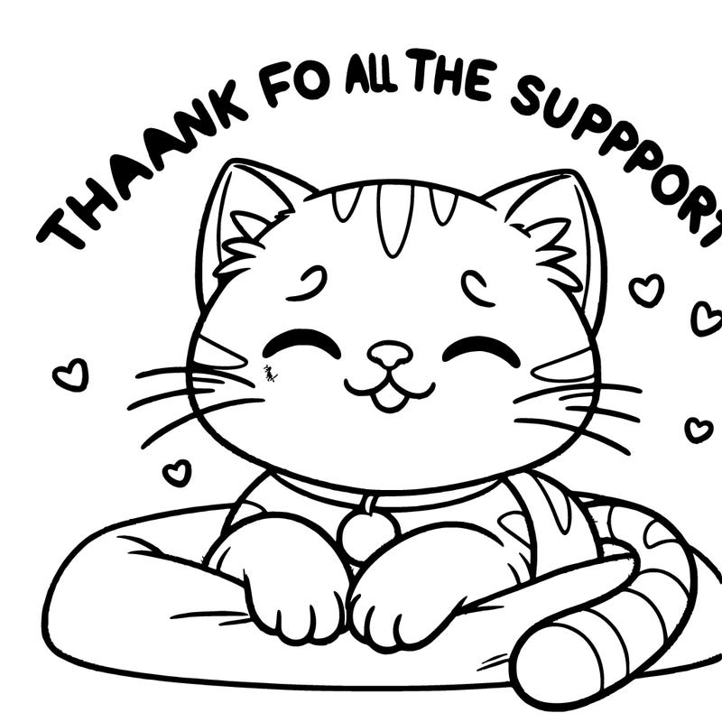 thank you for all the support cat