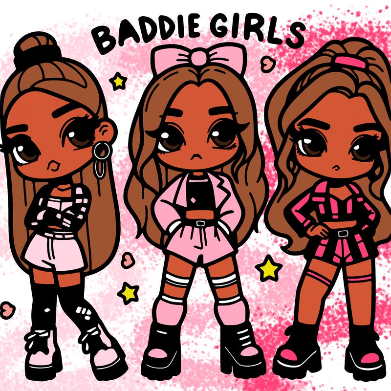 baddie girls