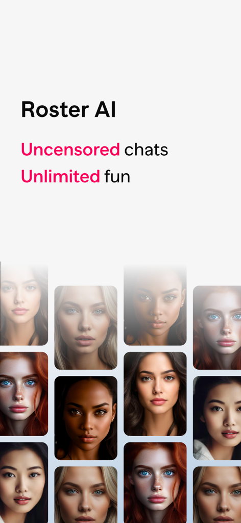 AI Girlfriends: Roster - Roster AI app screen featuring text for uncensored chats and a diverse grid of AI girlfriend portraits