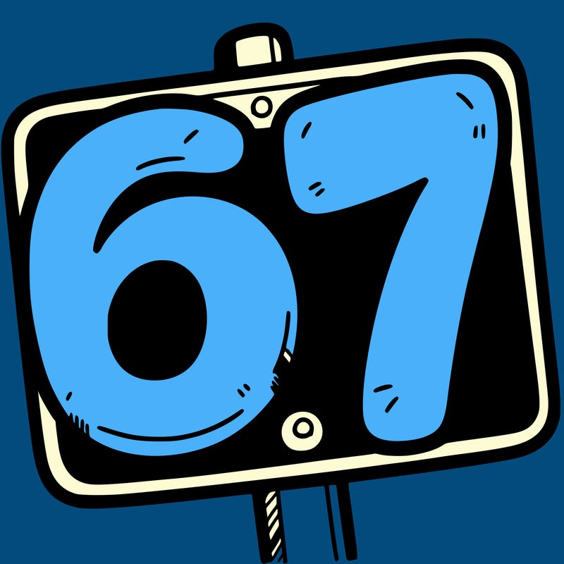 a sign that says 6 7
