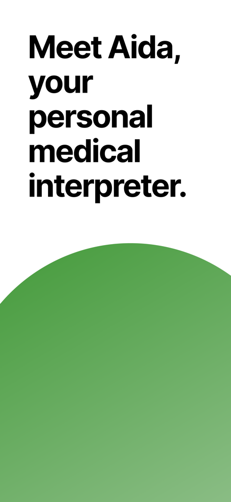 Aida - AI Medical Interpreter - Introductory screen for the Aida app featuring the text Meet Aida your personal medical interpreter