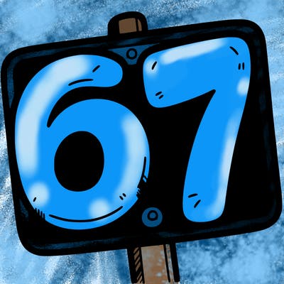 a sign that says 6 7