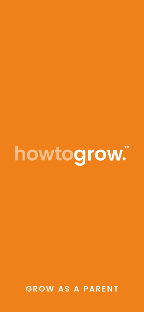 Howtogrow App Splash Screen mit Logo und Slogan Wachsen Sie als Eltern auf orangefarbenem Hintergrund