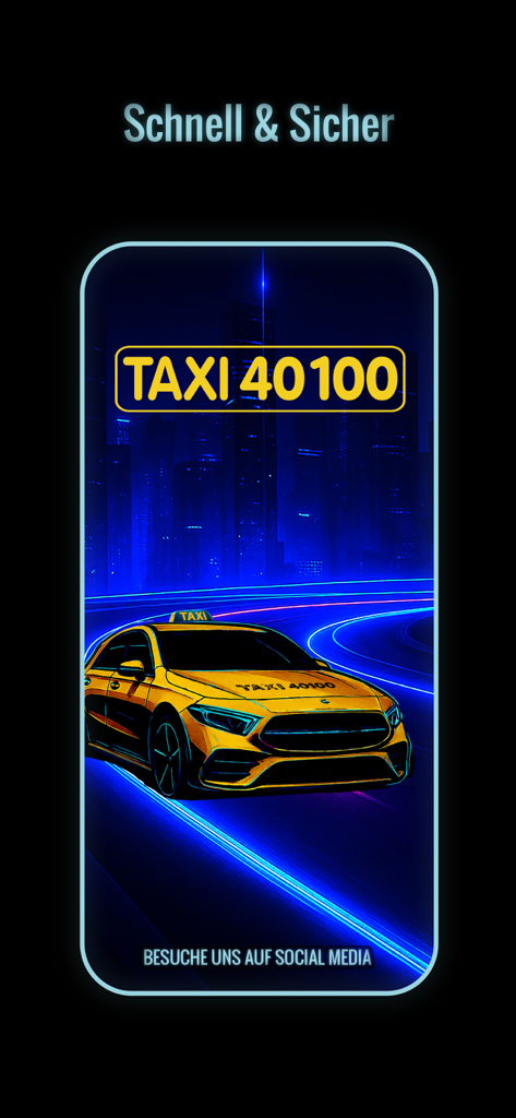 Taxi 40100 zum Fixpreis fahren - Ein gelbes Taxi fährt nachts durch eine Neonstadt mit dem Text Schnell und Sicher