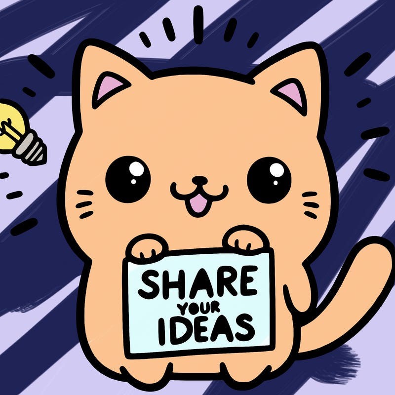 a cute cat saying share your ideas