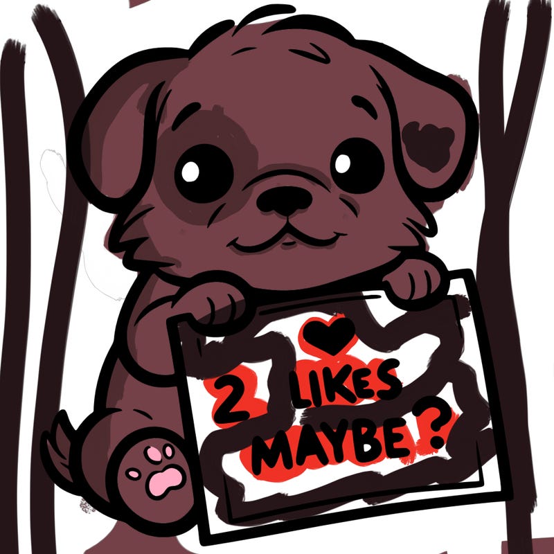 a puppy holding a sign that says 2 likes maybe?