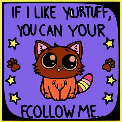 if i like your stuff you can follow me