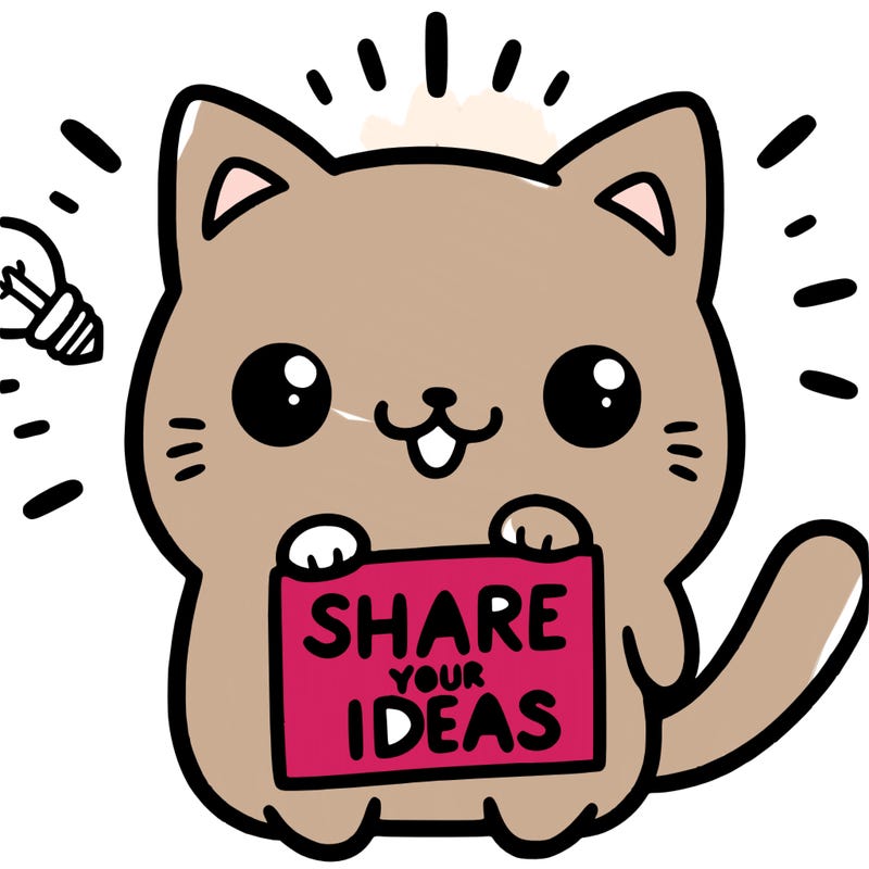 a cute cat saying share your ideas
