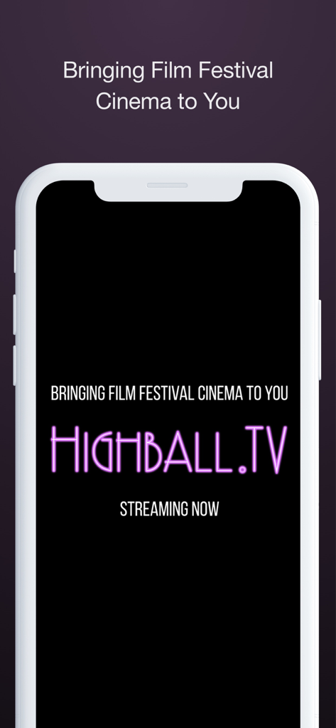 HighballTV - HighballTV app screen featuring the slogan Bringing Film Festival Cinema to You and the streaming service logo