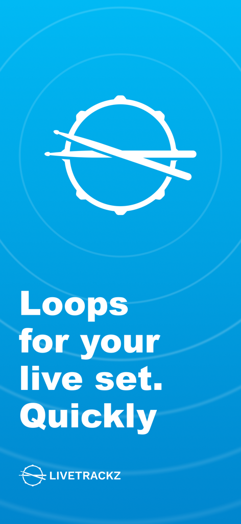 Loops & Clicks - LiveTrackz - LiveTrackz app introductory screen with drum icon and text Loops for your live set Quickly