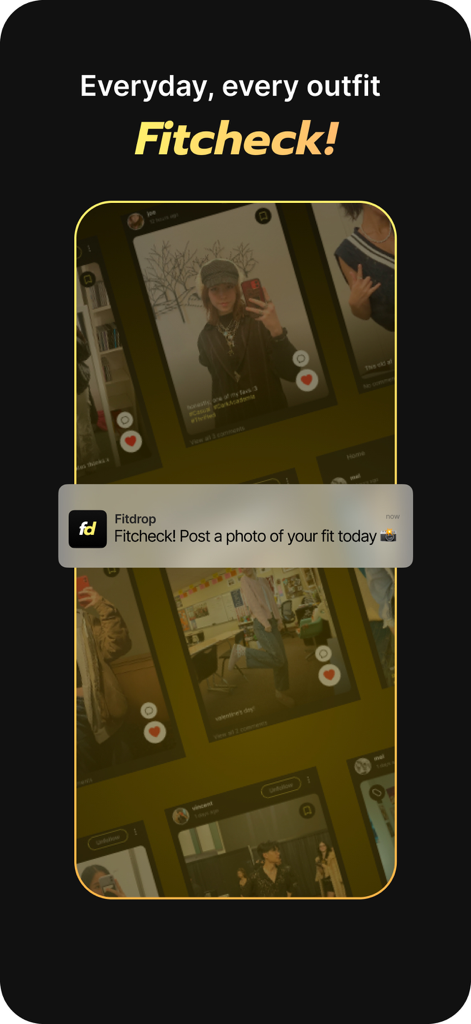 Fitdrop - Fitdrop app interface showing a social feed of daily outfit checks and a push notification to post today's fit