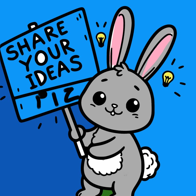 bunny holding a sign that says share your ideas