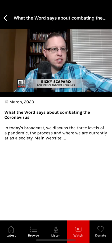 End Time Headlines - Watch screen in the End Time Headlines app featuring a video broadcast by founder Ricky Scaparo about a biblical perspective on the pandemic