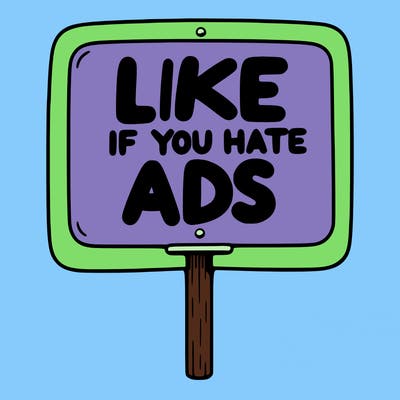 a sign that says like if you hate ads
