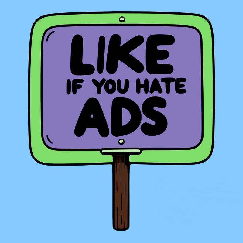 a sign that says like if you hate ads