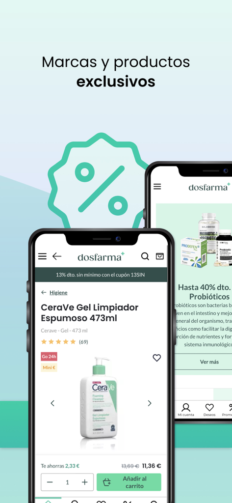 Dos pantallas de la app móvil DosFarma mostrando marcas exclusivas de cuidado de la piel y descuentos en probióticos