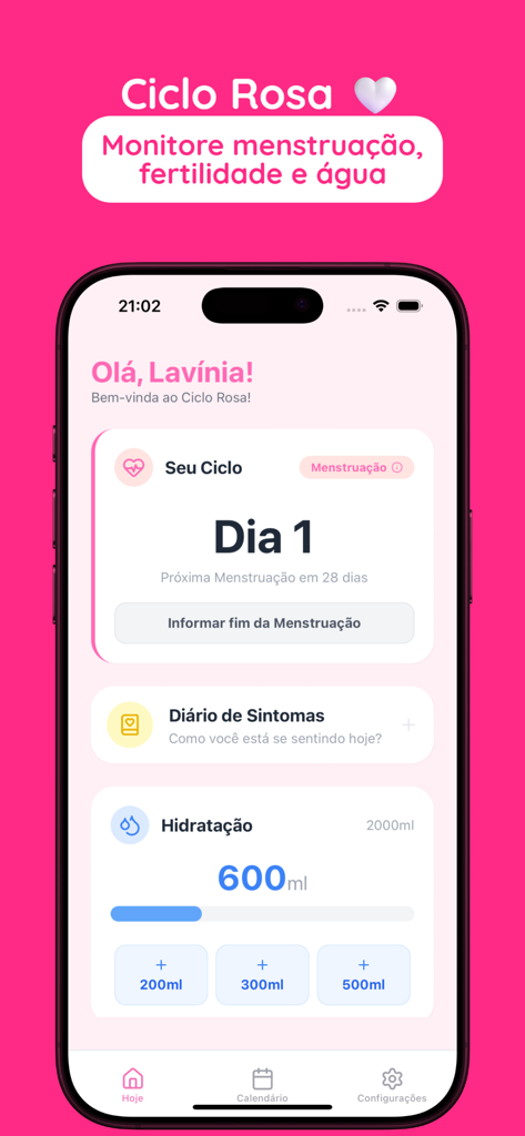 Ciclo Rosa - The Ciclo Rosa app dashboard featuring a menstrual cycle tracker for day one and a hydration progress bar with a soft pink aesthetic