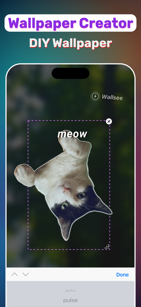Interface of WallSee app showing a DIY wallpaper creator with a cat sticker and custom text