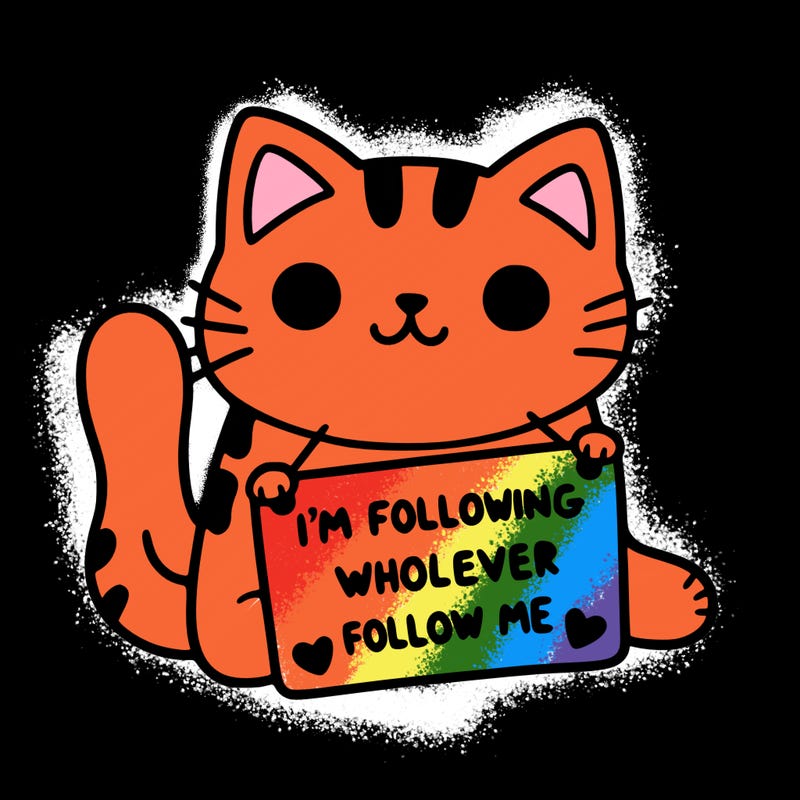 cat with a sign that says i’m following whoever follows me