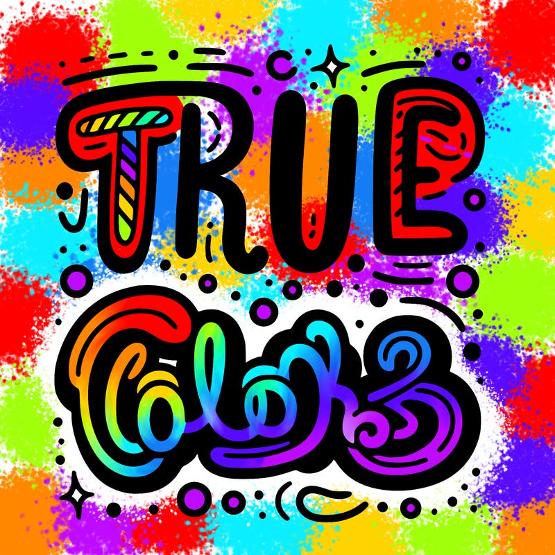 "true colors" written