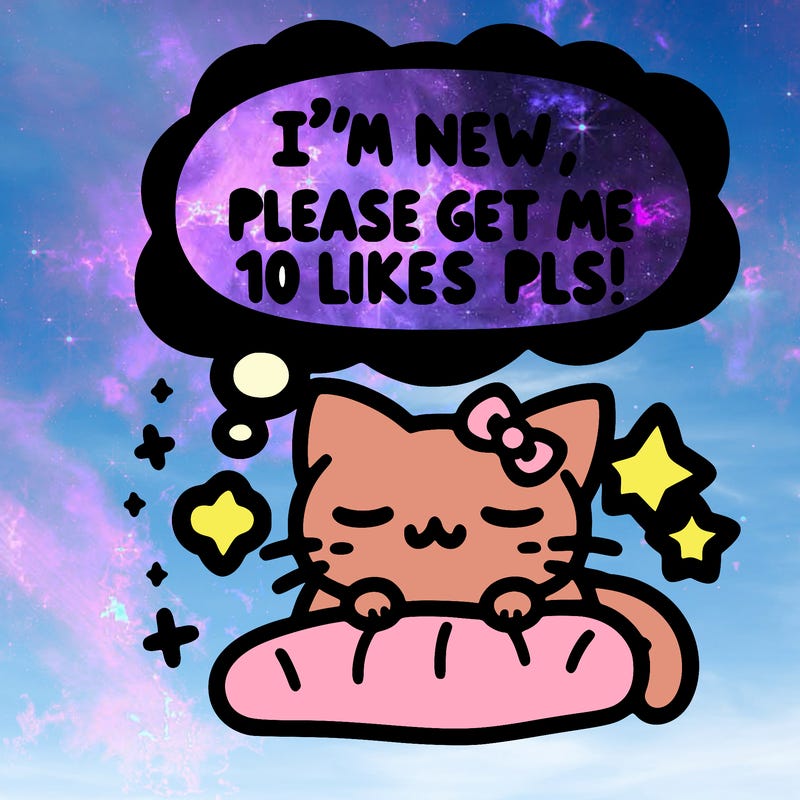 kitty taking a nap dream talking and saying "i'm new, please get me at least 10 likes pls!!"