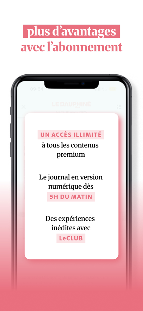 Le Dauphiné Libéré, actualités - Promotion for Le Dauphiné Libéré app subscription highlighting unlimited premium access and early digital newspaper availability.