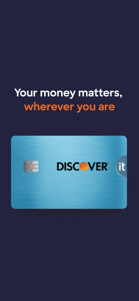 Discover Mobile app welcome screen featuring a Discover it credit card and the slogan Your money matters wherever you are