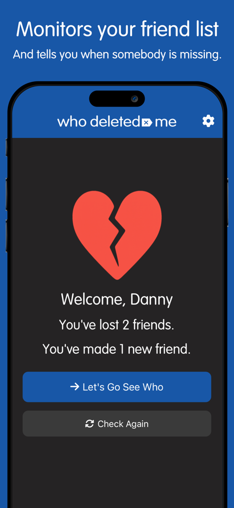 Who Deleted Me app dashboard displaying social media friend updates with a broken heart icon