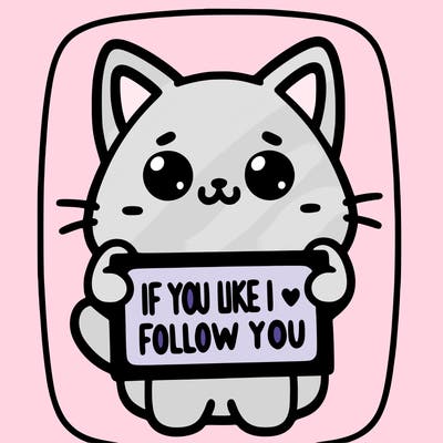 a cute cat holding a sign saying if you like i will follow you