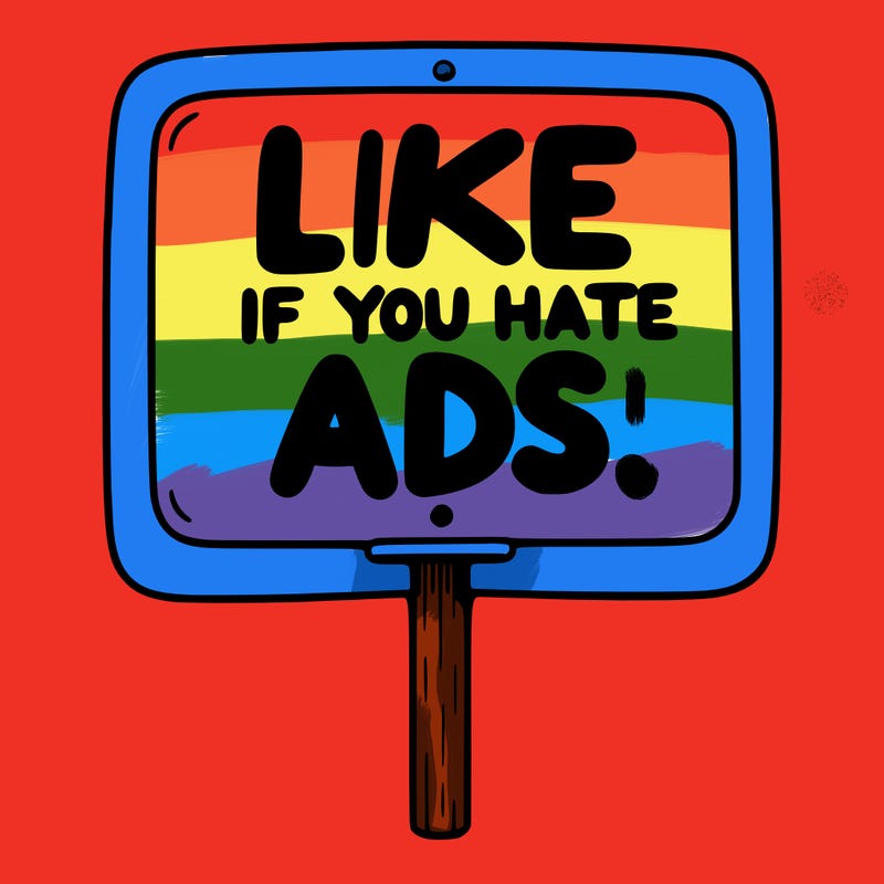 a sign that says like if you hate ads
