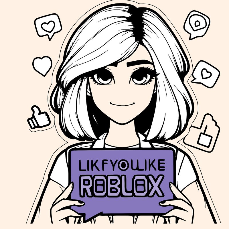 realistic girl saying like if you like roblox