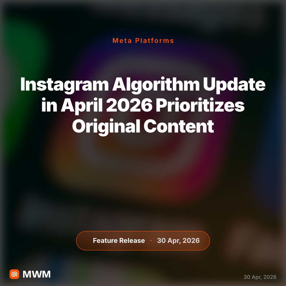 Instagram's April 2026 Algorithm Change Favors Originality Over Reposts