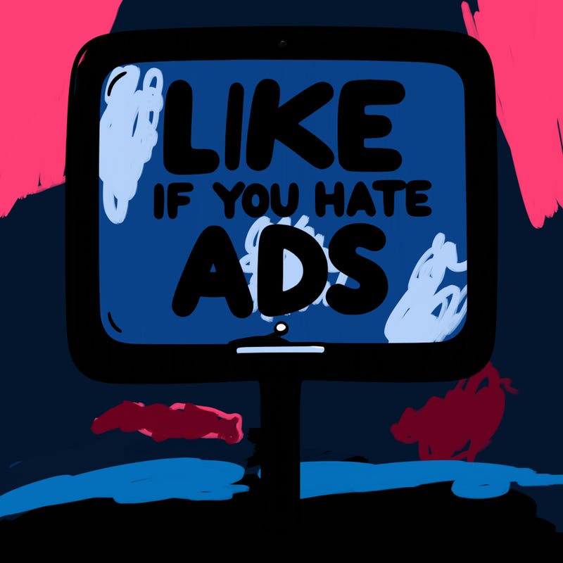 a sign that says like if you hate ads