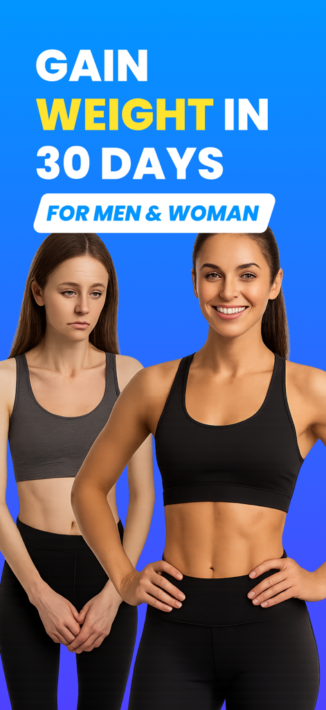 Weight Gain App – Gain Weight - Mulher mostrando transformação corporal com progresso de ganho muscular com texto ganhe peso em 30 dias para homens e mulheres