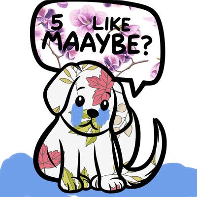 a puppy that says 5 like maybe