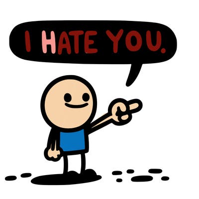 i hate you