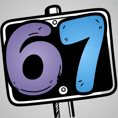 a sign that says 6 7