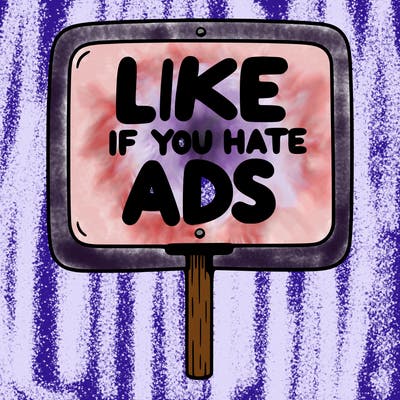 a sign that says like if you hate ads