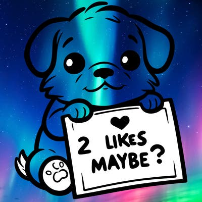 a puppy holding a sign that says 2 likes maybe?
