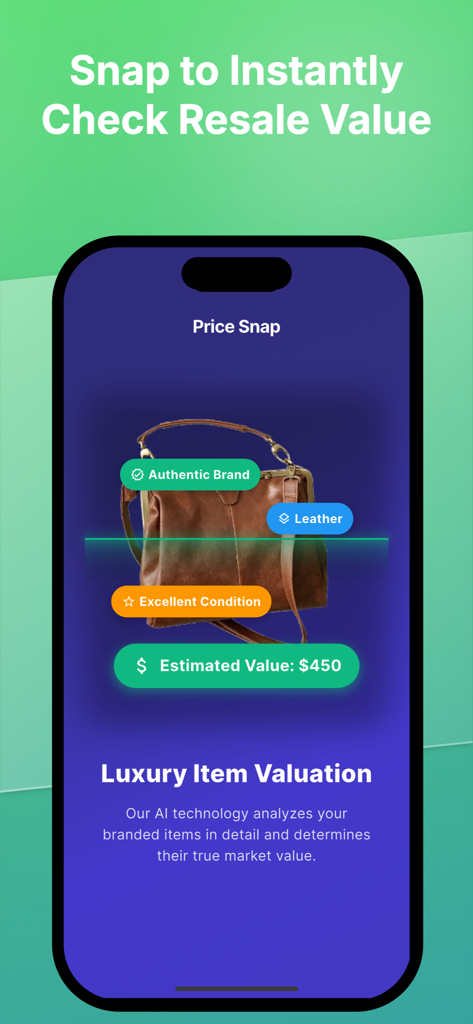 Price Snap: Ai Value Scanner - Smartphone screen showing the Price Snap app scanning a leather handbag to determine its authenticity and 450 dollar resale value.