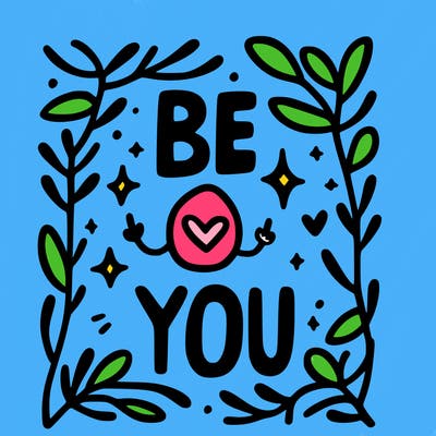 be you