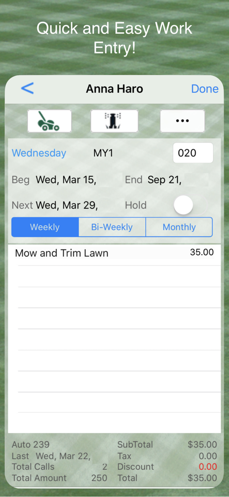 Screenshot of the LawnCare Pro app showing a quick work entry screen for scheduling mow and trim services for a client