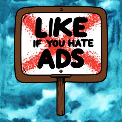 a sign that says like if you hate ads