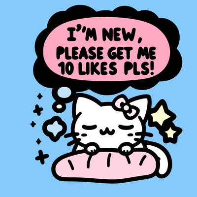 kitty taking a nap dream talking and saying "i'm new, please get me at least 10 likes pls!!"