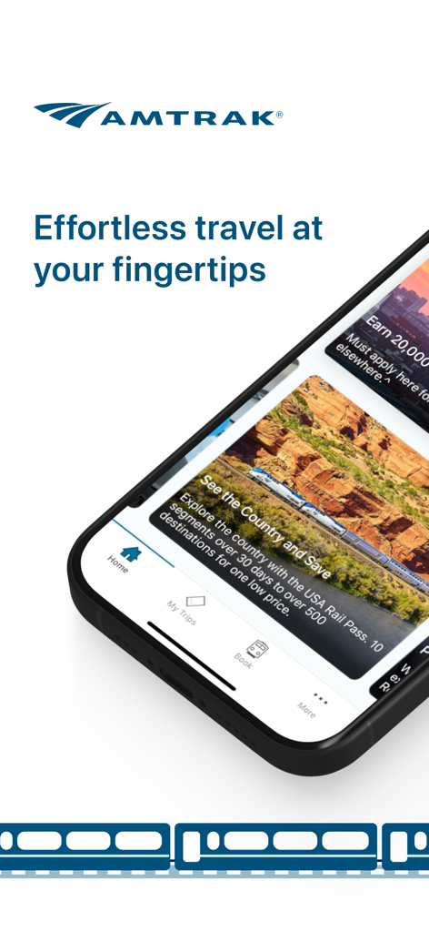 Amtrak app display on a smartphone with the slogan Effortless travel at your fingertips