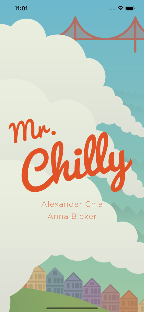 Mr. Chilly weather app splash screen featuring San Francisco fog the Golden Gate Bridge and Painted Ladies houses