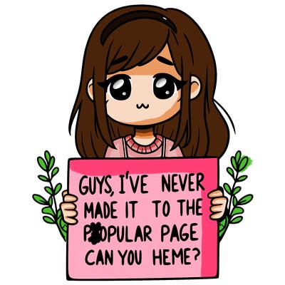 a girl holding up a sign that says, guys, i’ve never made it to the popular page, can you help me?