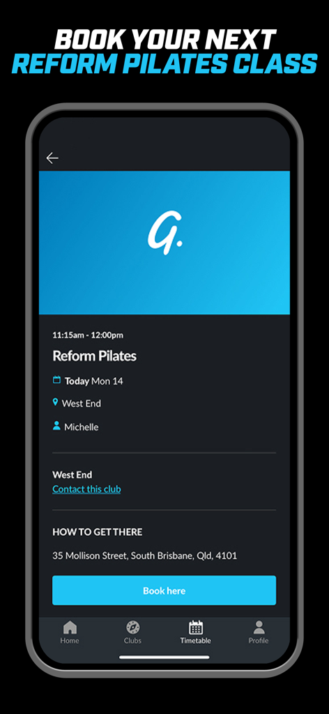 Pantalla de la aplicación móvil que muestra la interfaz de reserva para una clase de Pilates Reformado en Goodlife Health Clubs, incluyendo la hora de la clase y los detalles de la ubicación.