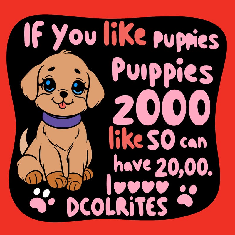 cute puppy saying if you like puppies like so i can have 20,00 likes
